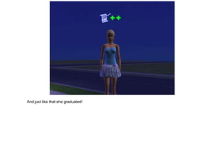 And just like that she graduated!
 