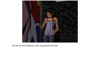 And with success, Marylena is soon expecting her first child.
 