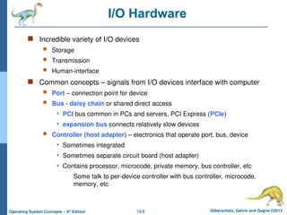 Operating System Bus chapter thirteen input output systems in operating system.ppt