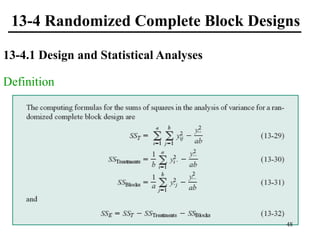 13-4 Randomized Complete Block Designs
13-4.1 Design and Statistical Analyses
Definition
48
 
