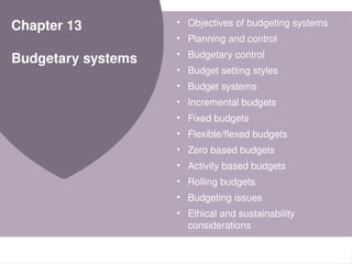 Ch 13 - Budgeting systems MBA BBA ACCA PROGRAMS | PPTX