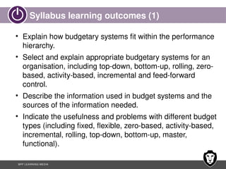 Ch 13 - Budgeting systems MBA BBA ACCA PROGRAMS | PPTX