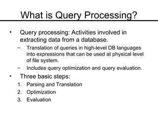 queryProcessing and optimization in database system | PPT