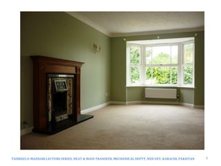 View Factor
TADREES-E-MAZHARI LECTURE SERIES, HEAT & MASS TRANSFER, MECHANICAL DEPTT, NED UET, KARACHI, PAKISTAN 3
 