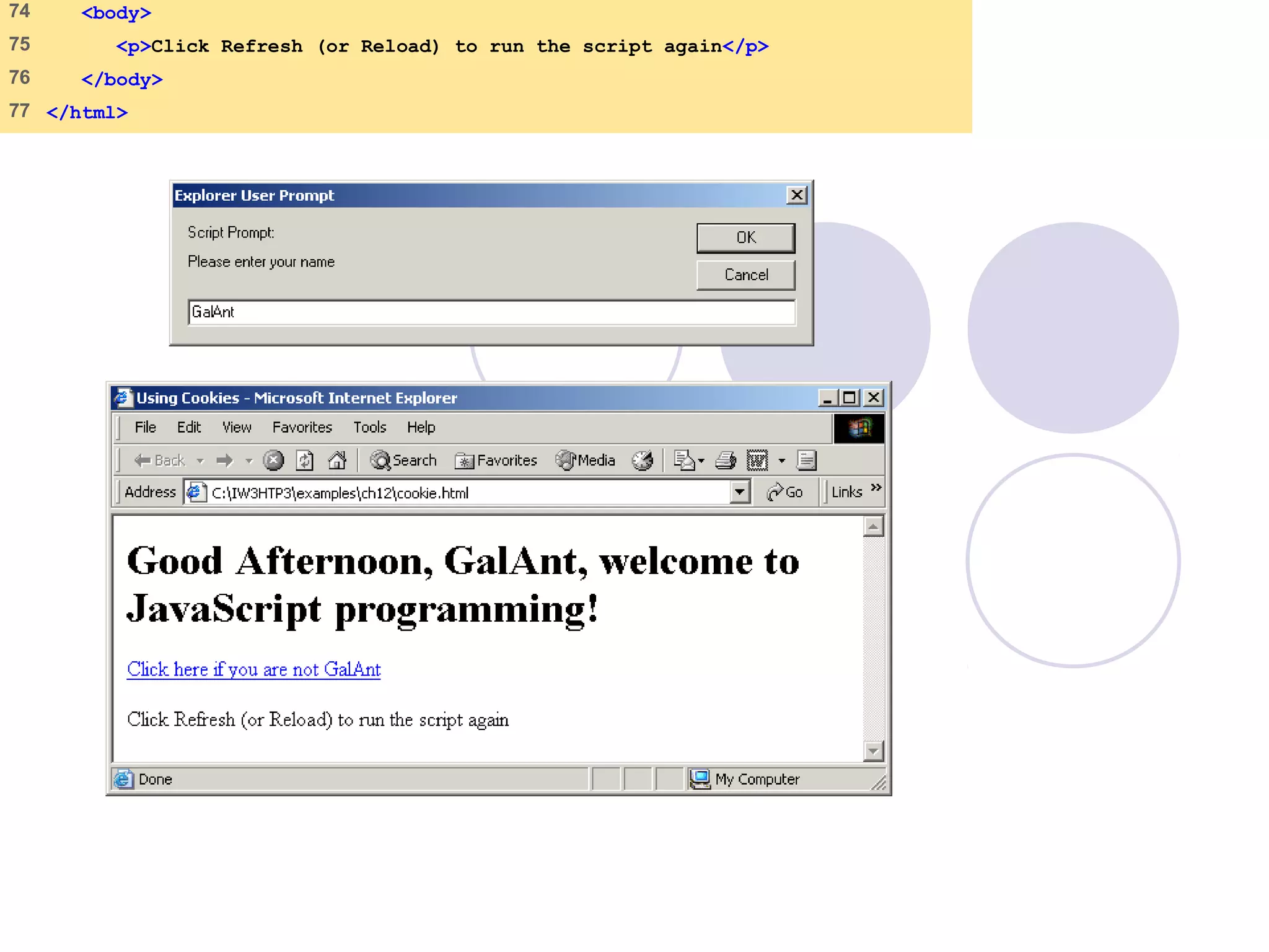 74 <body>
75 <p>Click Refresh (or Reload) to run the script again</p>
76 </body>
77 </html>
 