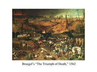 Bruegel’s “The Triumph of Death,” 1562 