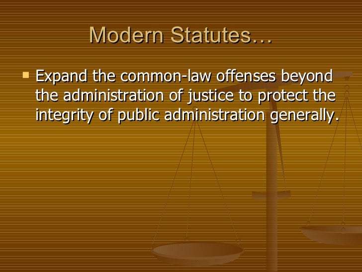 Ch 13 Offenses Against Justice & Public Admin