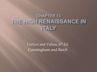 Culture and Values, 6th Ed.
Cunningham and Reich
 