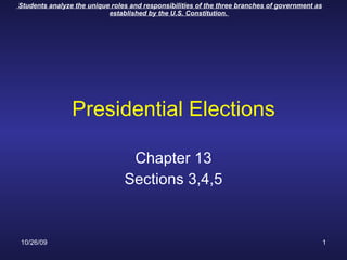 Presidential Elections Chapter 13 Sections 3,4,5 