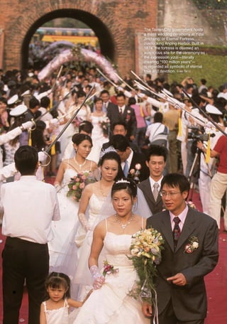 The Tainan City government hosts
                         a mass wedding ceremony at Yizai
                         Jincheng, or Eternal Fortress,
                         overlooking Anping Harbor. Built in
                         1874, the fortress is deemed an
                         auspicious site for the ceremony as
                         the expression yizai—literally
                         meaning “100 million years”—
                         is regarded as symbolic of eternal
                         love and devotion. (Liao Tai-ji)




13六校(indexed).indd 176                               2011/10/18 1:24:44 AM
 