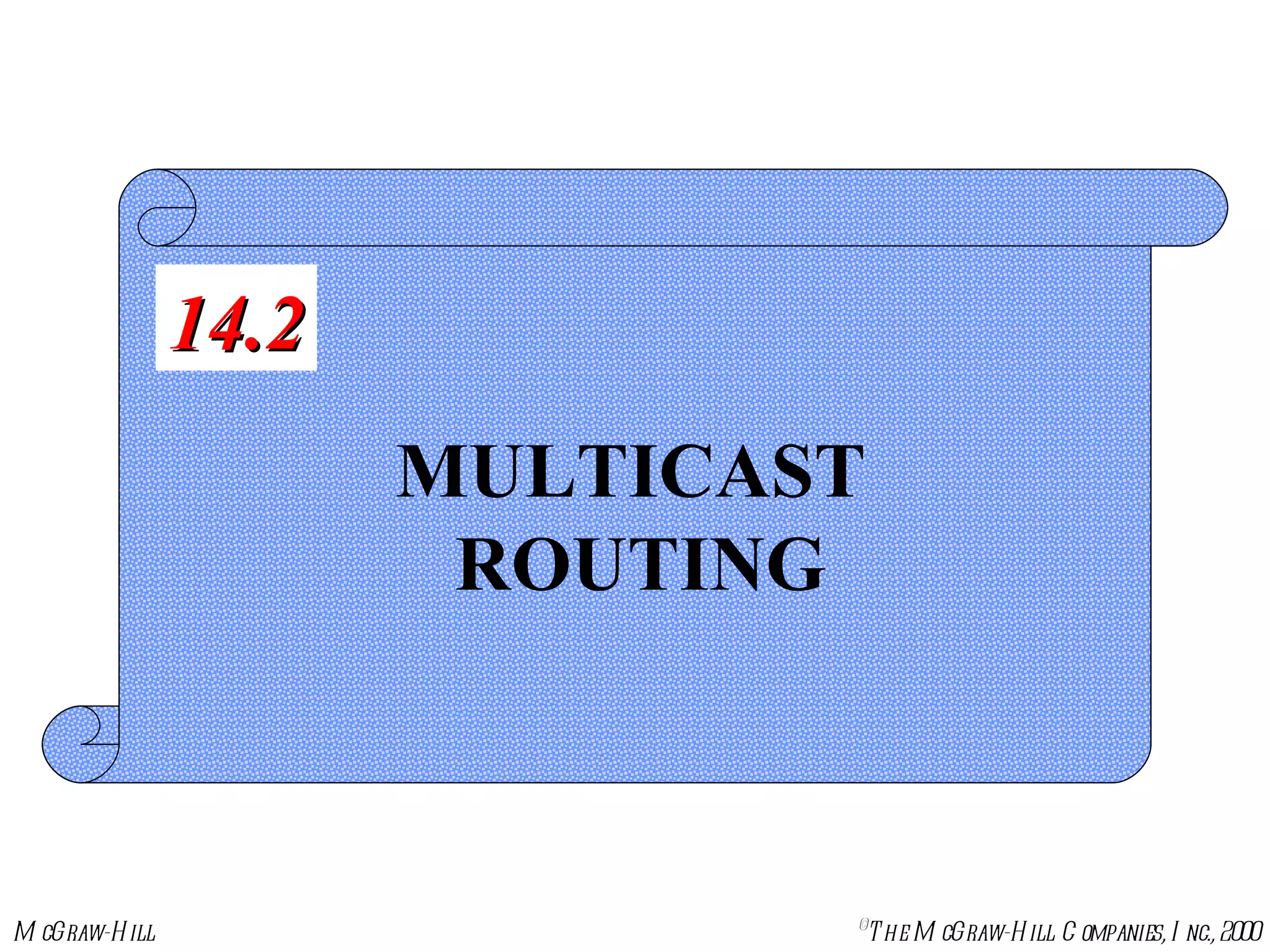 MULTICAST  ROUTING 14.2 