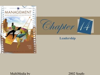 Leadership




MultiMedia by        2002 South-
 