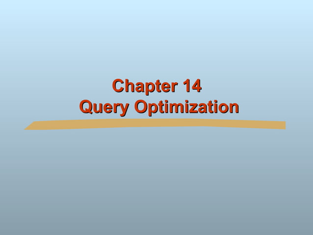 14. Query Optimization in DBMS | PPT