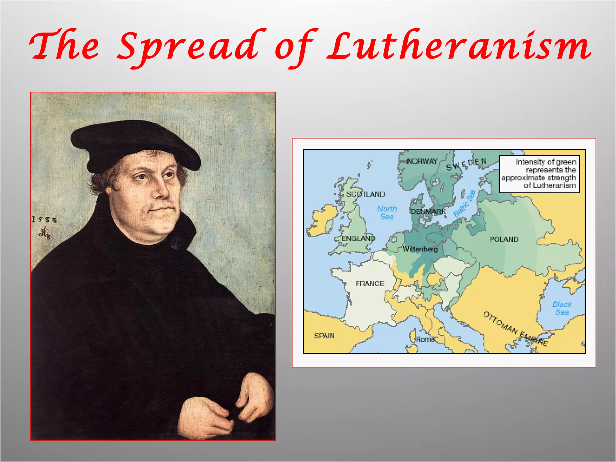 The Spread of Lutheranism 