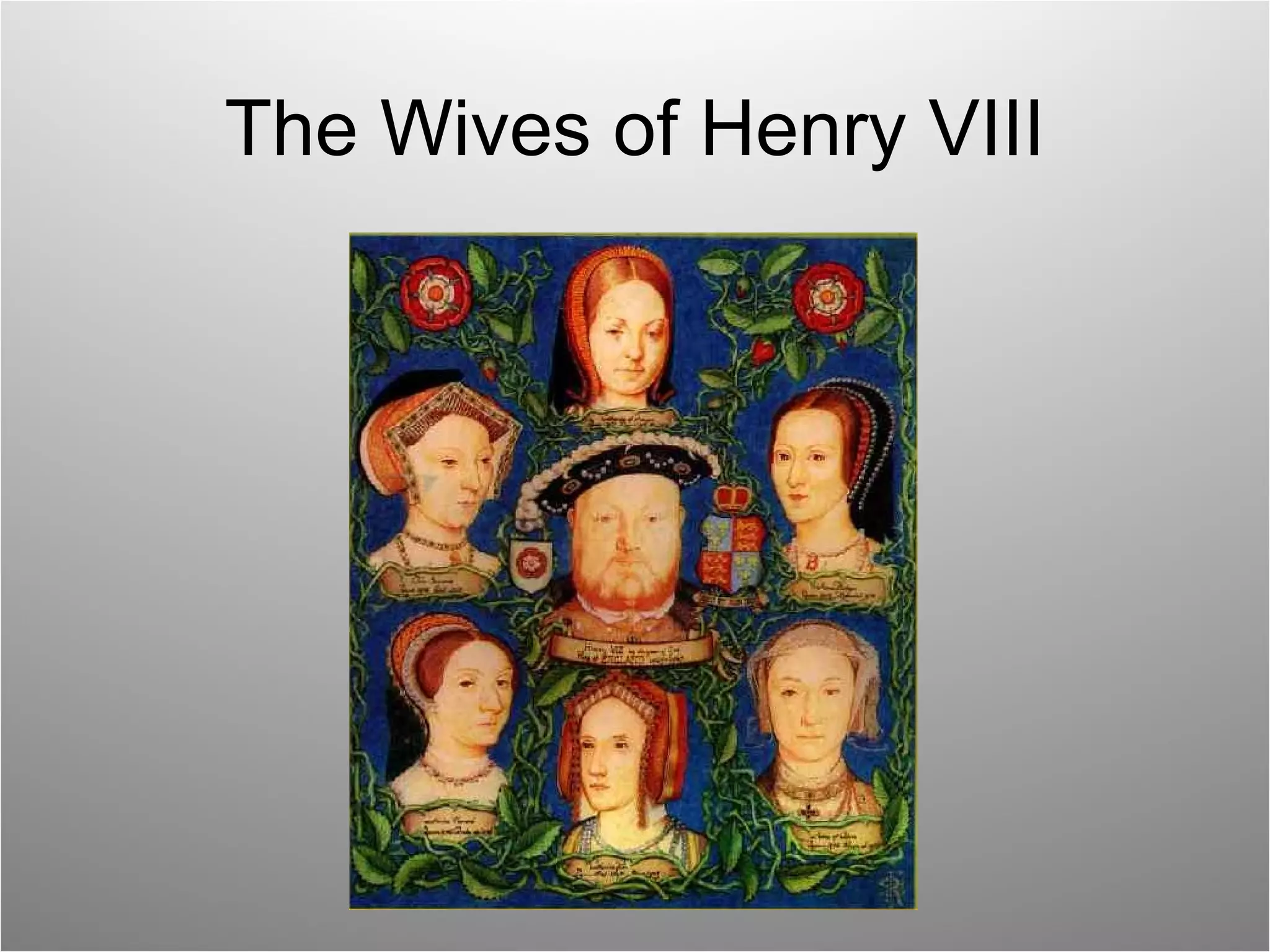 The Wives of Henry VIII 