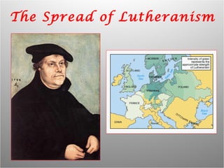 The Spread of Lutheranism 