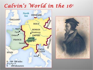 Calvin’s World in the 16 c 