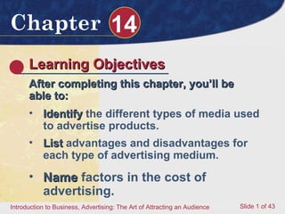 Learning Objectives After completing this chapter, you’ll be able to: ,[object Object],[object Object],[object Object]