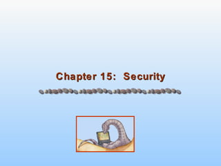 Chapter 15:  Security 