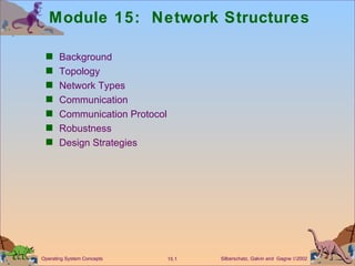 Module 15:  Network Structures ,[object Object],[object Object],[object Object],[object Object],[object Object],[object Object],[object Object]