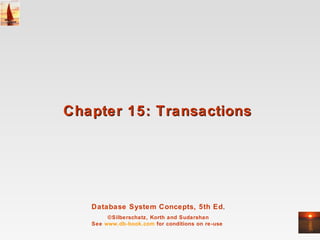 Chapter 15: Transactions  