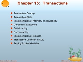 Chapter 15:  Transactions ,[object Object],[object Object],[object Object],[object Object],[object Object],[object Object],[object Object],[object Object],[object Object]
