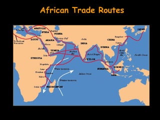 African Trade Routes
 