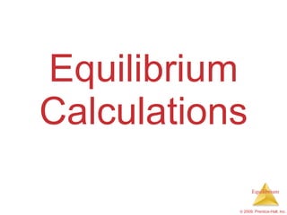 Equilibrium Calculations 
