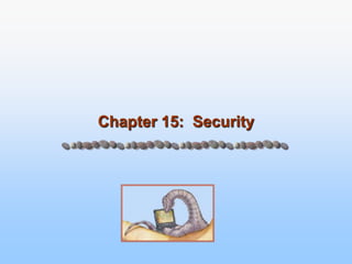 Chapter 15: Security
 