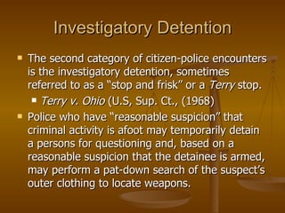 Terry Stop Definition Ch 16 Arrest, Interrogation & ID | PPT