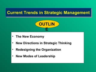 Current Trends in  Strategi c  M anagement ,[object Object],[object Object],[object Object],[object Object],OUTLINE 