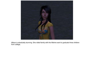 Allison is absolutely stunning. She rolled family with the lifetime want to graduate three children
from college.
 