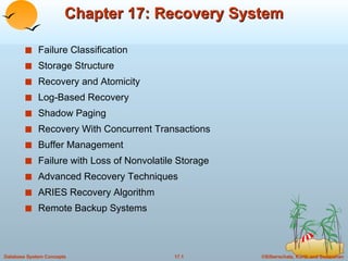 Chapter 17: Recovery System ,[object Object],[object Object],[object Object],[object Object],[object Object],[object Object],[object Object],[object Object],[object Object],[object Object],[object Object]