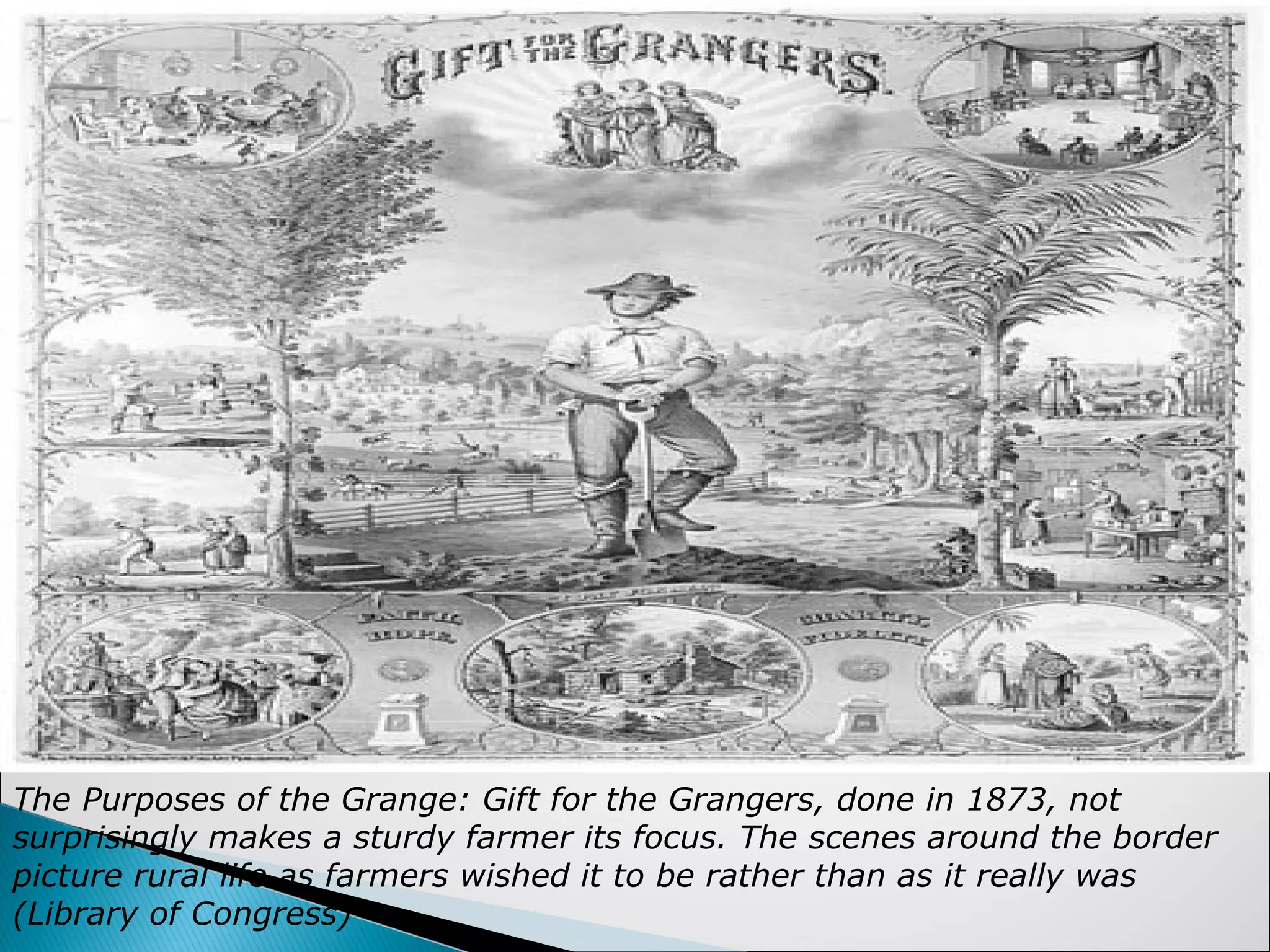 The Purposes of the Grange: Gift for the Grangers, done in 1873, not
surprisingly makes a sturdy farmer its focus. The scenes around the border
picture rural life as farmers wished it to be rather than as it really was
(Library of Congress)
 