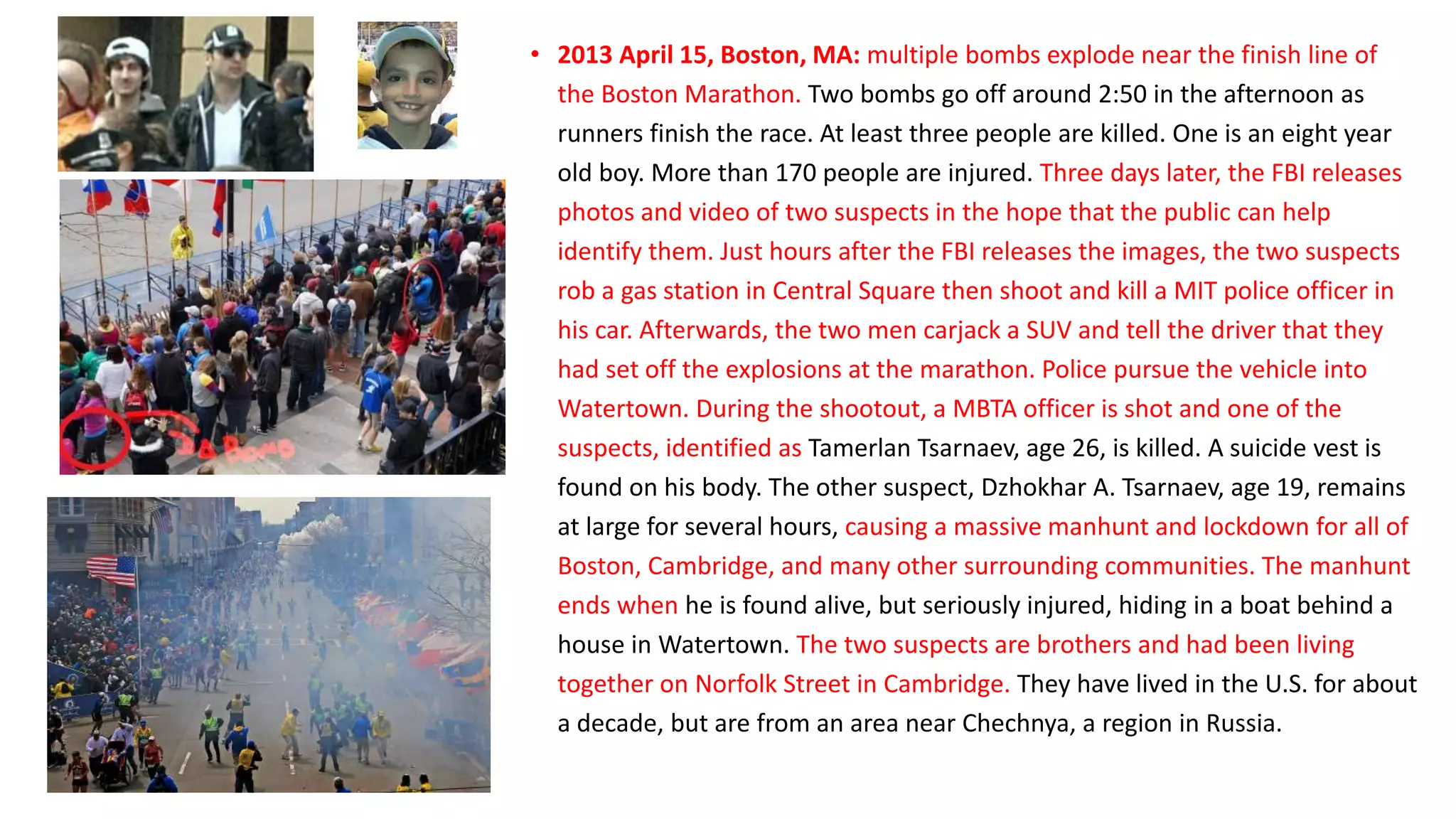 • 2005 Nov. 9, Amman, Jordan: suicide bombers hit 3 American hotels, Radisson, Grand
Hyatt, and Days Inn, in Amman, Jordan, killing 57. Al-Qaeda claimed responsibility.
• 2006 Sept. 13, Damascus, Syria: an attack by four gunman on the American embassy is
foiled.
• 2007 Jan. 12, Athens, Greece: the U.S. embassy is fired on by an anti-tank missile causing
damage but no injuries.
• Dec. 11, Algeria: more than 60 people are killed, including 11 United Nations staff
members, when Al Qaeda terrorists detonate two car bombs near Algeria's Constitutional
Council and the United Nations offices.
• 2008 May 26, Iraq: a suicide bomber on a motorcycle kills six U.S. soldiers and wounds 18
others in Tarmiya.
• June 24, Iraq: a suicide bomber kills at least 20 people, including three U.S. Marines, at a
meeting between sheiks and Americans in Karmah, a town west of Baghdad.
• June 12, Afghanistan: four American servicemen are killed when a roadside bomb explodes
near a U.S. military vehicle in Farah Province.
 