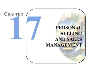 PERSONAL
SELLING
AND SALES
MANAGEMENT
CHAPTER
 