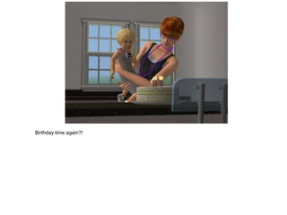 Birthday time again?!
 