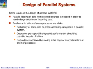 Datbase management systems conceptsparallel databases and parallelism ...