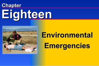 Chapter Environmental Emergencies Eighteen 