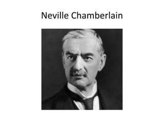 Neville Chamberlain
 
