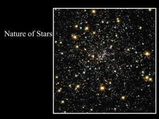 Nature of Stars
 