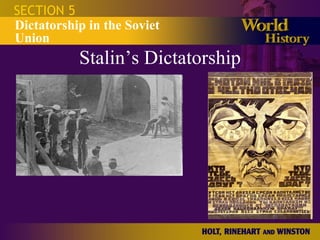 Stalin’s Dictatorship SECTION 5 Dictatorship in the Soviet Union 
