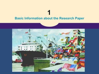 1
Basic Information about the Research Paper
 