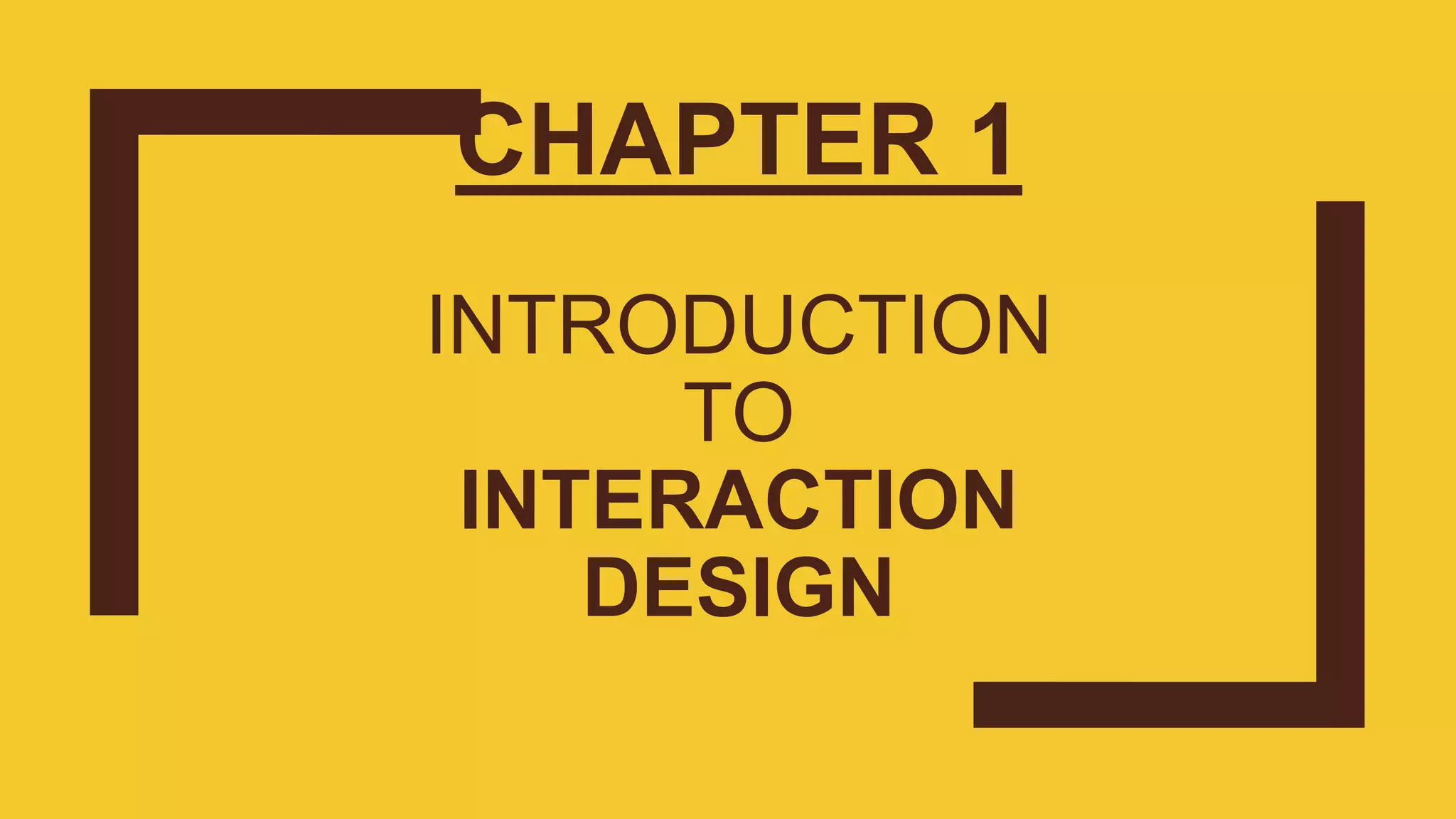 Ch 1 Introduction to User Interaction Design Mary Margarat | PPT