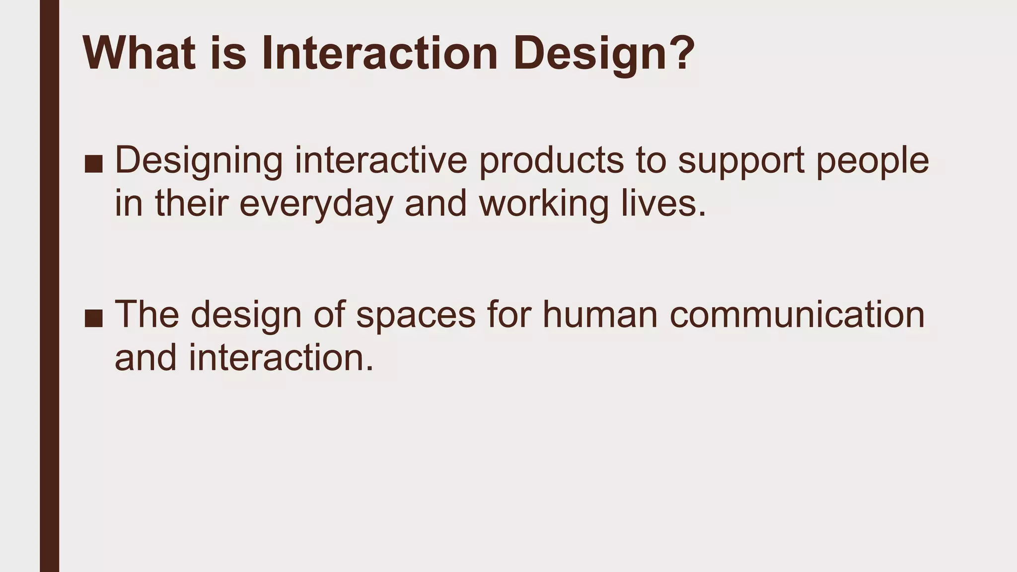 Ch 1 Introduction to User Interaction Design Mary Margarat | PPT