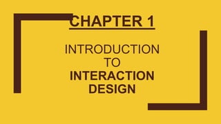 Ch 1 Introduction to User Interaction Design Mary Margarat | PPT