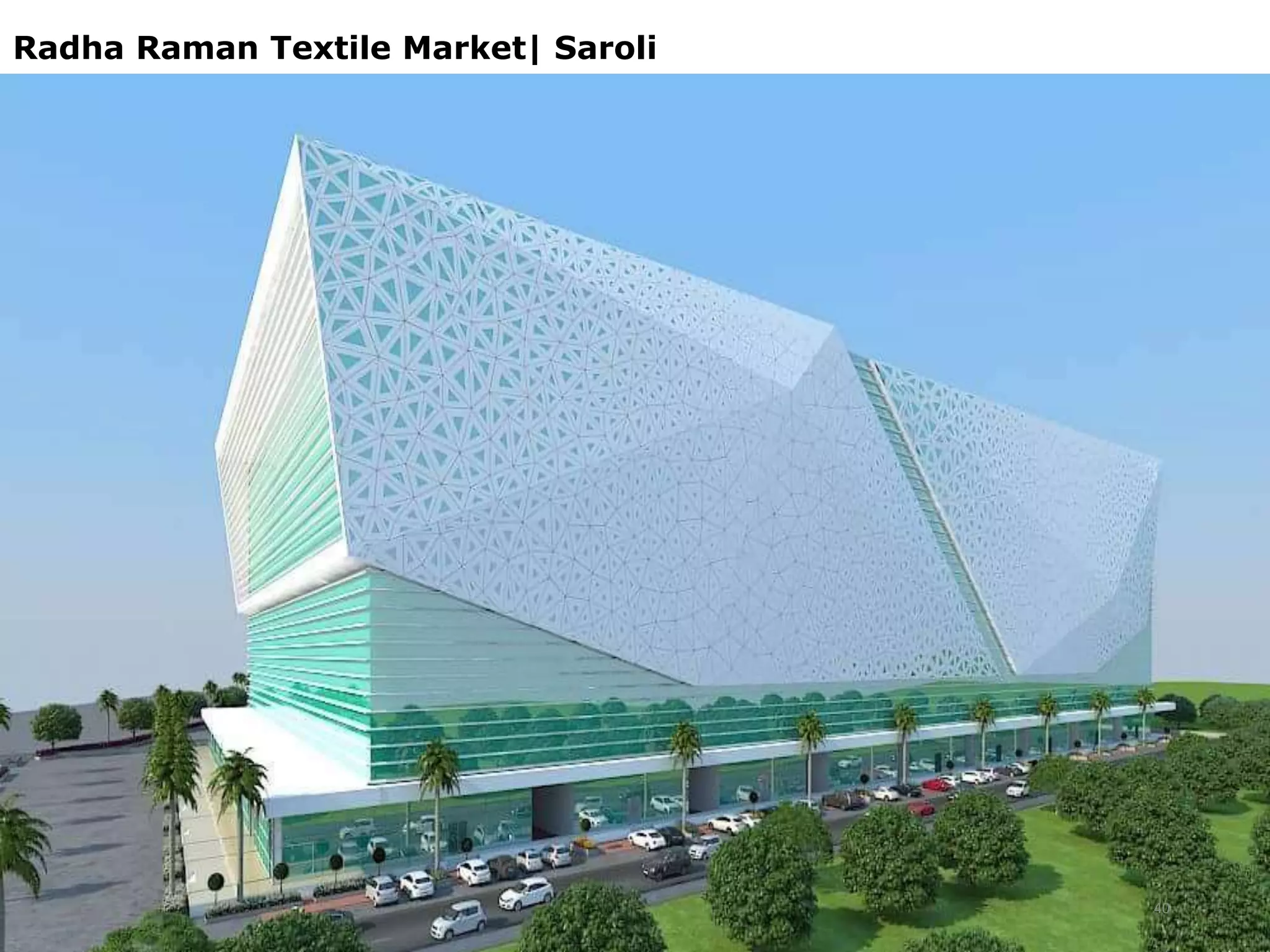 Radha Raman Textile Market| Saroli
40
 