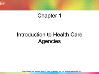 Chapter 1 Introduction to Health Care Agencies 