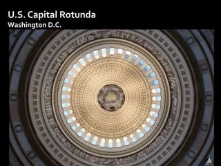 U.S. Capital Rotunda 
Washington D.C. 
 