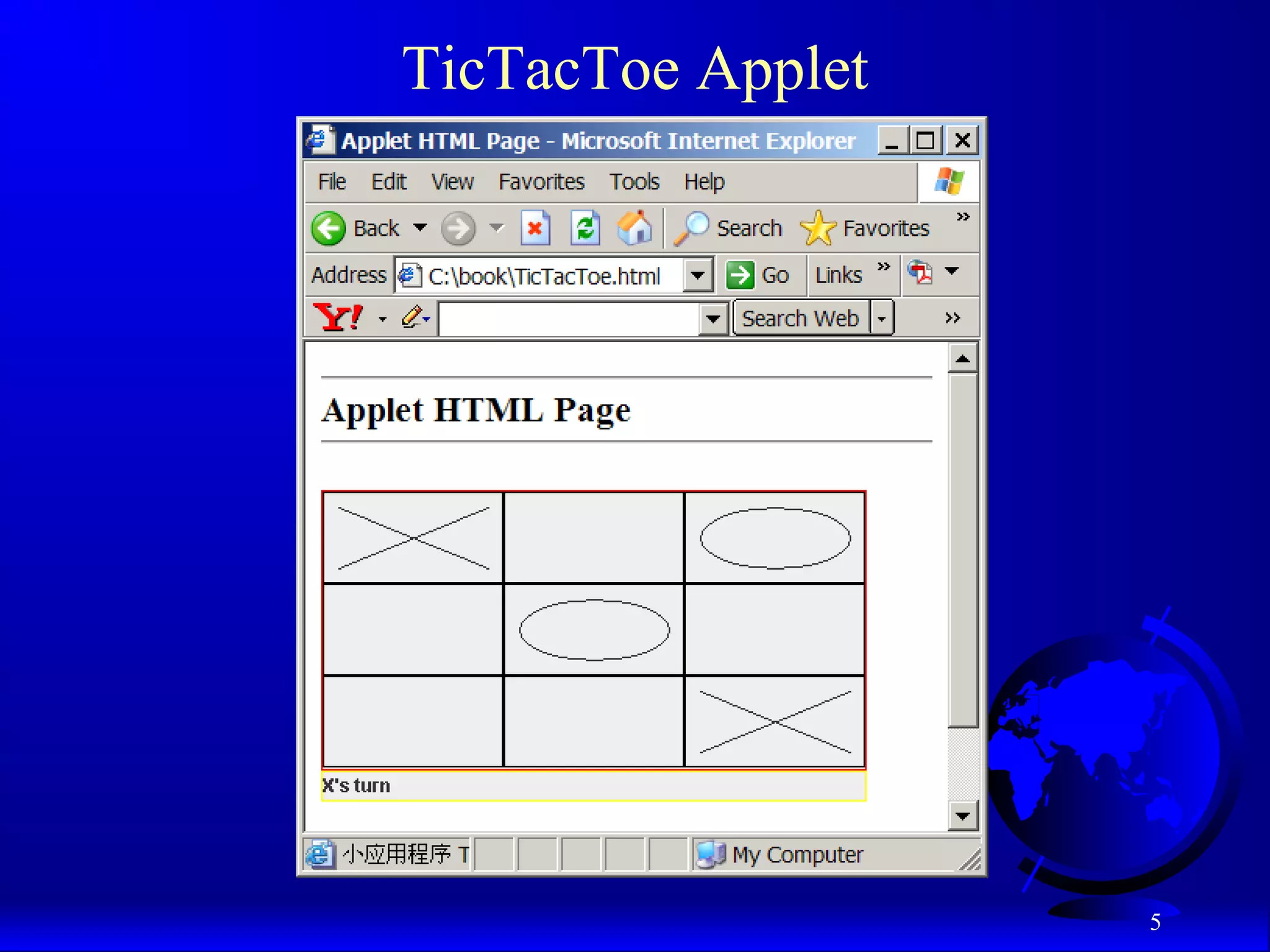 5
TicTacToe Applet
 